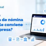 ¿Maquila de nómina o nómina interna? Descubre cuál conviene a tu empresa.